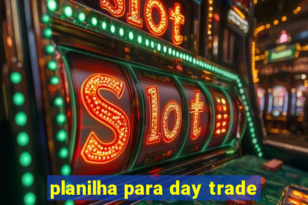 planilha para day trade